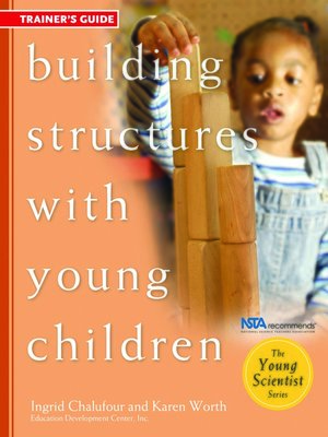 cover image of Building Structures with Young Children—Trainer's Guide